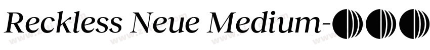 Reckless Neue Medium字体转换